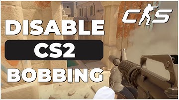 How to Disable Bobbing in CS2 (Quick & Easy)