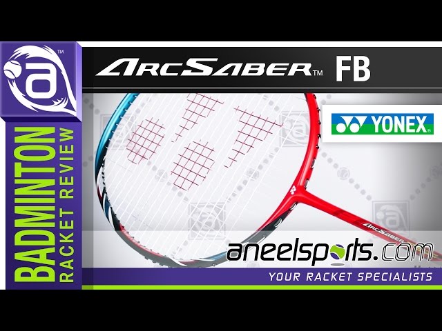 YONEX ArcSaber FB Badminton Racket Review - AneelSports.com - YouTube