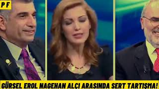 Nagehan Alçı Gürsel Erol kavgası