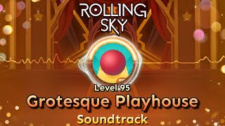 Rolling Sky - Level 95 Grotesque Playhouse [Official Soundtrack]