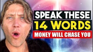 Speak these 14 Words to Attract Money   Watch What Happens Next