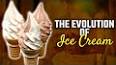 The History and Evolution of Ice Cream ile ilgili video