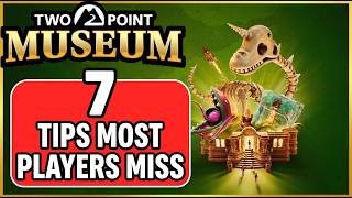 Two Point Museum: 7 Tips EVERY Player Needs