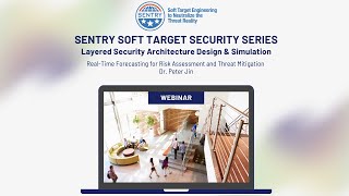 SENTRY Soft Target Security Series - Real-Time Crowd and Attacker Forecasting for Risk Assessment