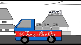 Video thumbnail of "MC Thomaz - Oh o Gás - Olha O Gás - Funk do Gás (Clipe Oficial)"