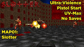 Slotter - MAP01: Slotter (Ultra-Violence 100%)