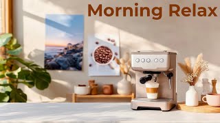 Morning Coffee Music ☕ Calm Ambient for Relaxation & Mindful Start