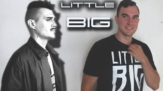 ИСТОРИЯ LITTLE BIG, ИЛЬИЧ И ЕГО ДРУЗЬЯ ИСТОРИЯ LITTLE BIG, ИЛЬИЧ И ЕГО ДРУЗЬЯ