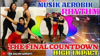 Musik aerobik rhythm high impact | The Final Countdown