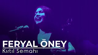 Feryal Öney - Kırtıl Semahı[ Kardeş Türküler ] Resimi