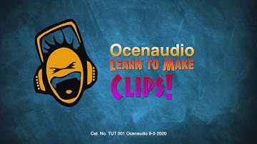 Learn to make Clips in Ocenaudio!