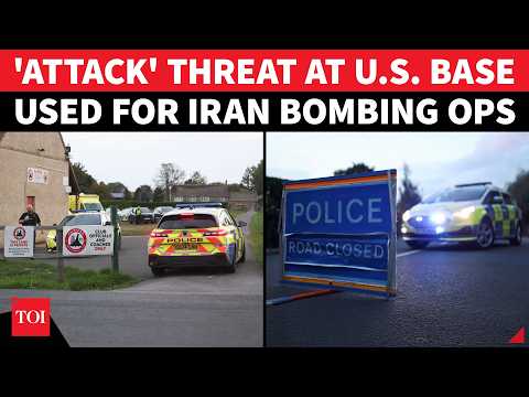 US Bomber Base Used For Iran Strikes Hit By 'Attack' Scare; RAF Fairford Sealed; 'Mass Arrests...