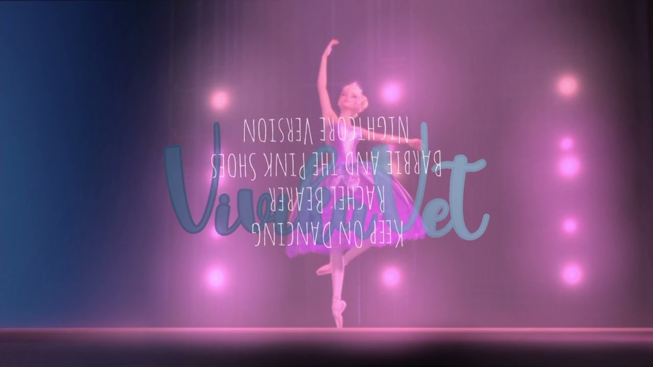 𝕭𝖆𝖗𝖇𝖎𝖊 𝖆𝖓𝖉 𝖙𝖍𝖊 𝕻𝖎𝖓𝖐 𝕾𝖍𝖔𝖊𝖘 (𝘙𝘢𝘤𝘩𝘦𝘭 𝘉𝘦𝘢𝘳𝘦𝘳) : 𝔎𝔢𝔢𝔭 𝔒𝔫 𝔇𝔞𝔫𝔠𝔦𝔫𝔤 -Ｎｉｇｈｔｃｏｒｅ Ｖｅｒｓｉｏｎ-