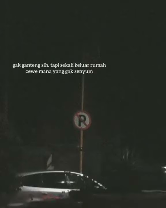 story wa 30 detik gak ganteng si