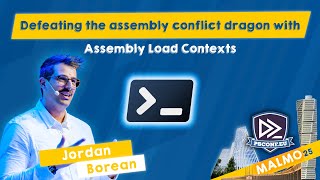 Defeating the assembly conflict dragon with Assembly Load Contexts - Jordan Borean - PSConfEU 2025