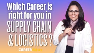 Which career is right for you? Supply Chain & Logistics (CAREER ADVICE)
