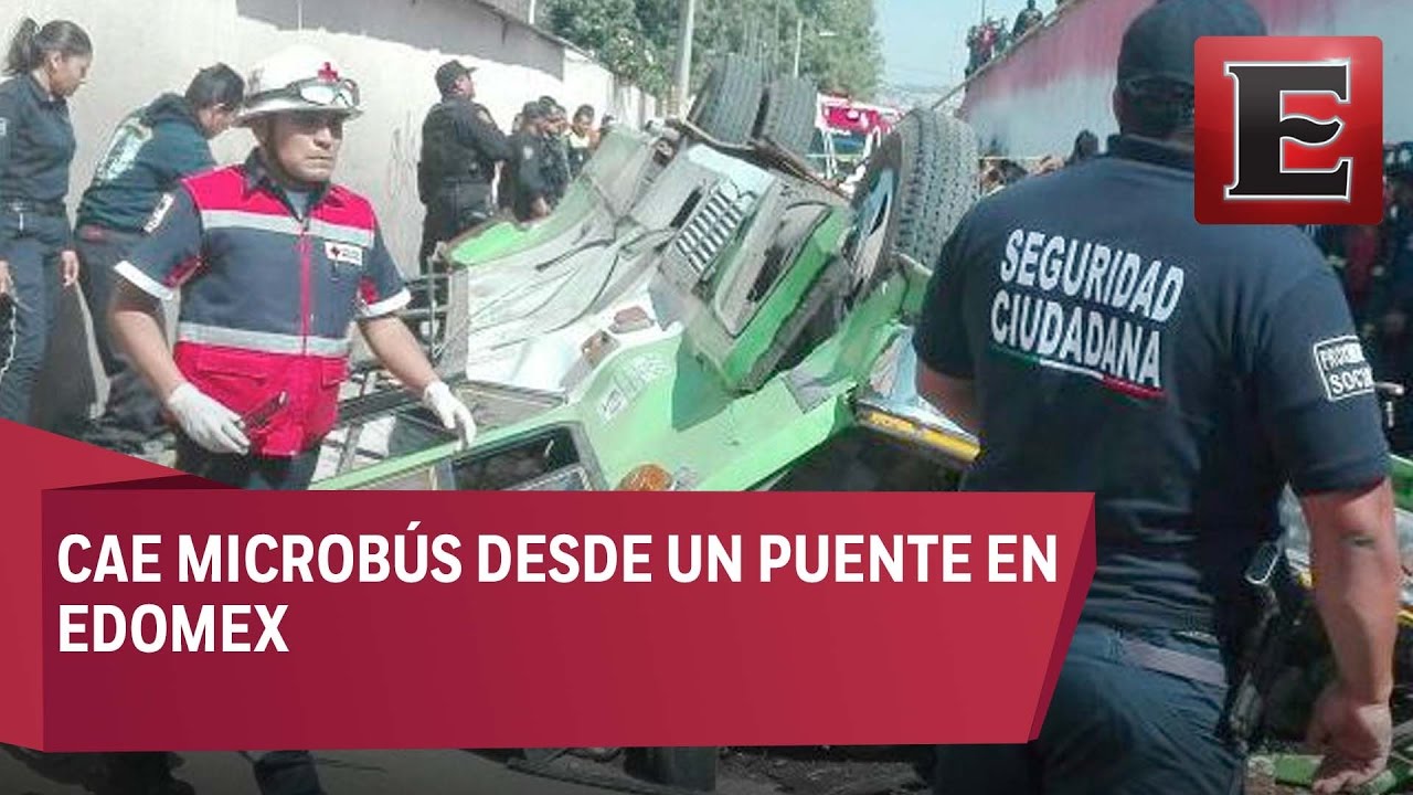 Camión de pasajeros cae de un puente y deja tres muertos en el Edomex ...
