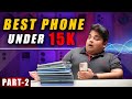 Best phones under 15000  may 2024  all rounder in budgetpart2