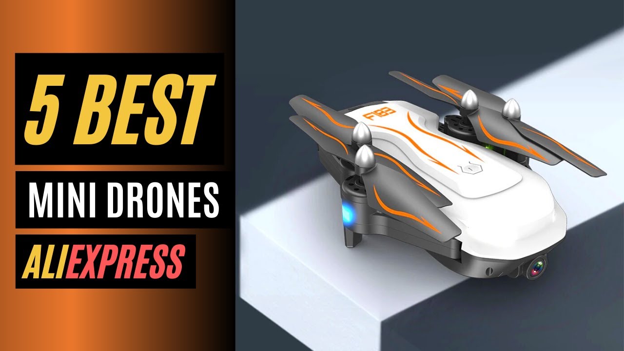 5 Best Mini Drone On Aliexpress In 2022