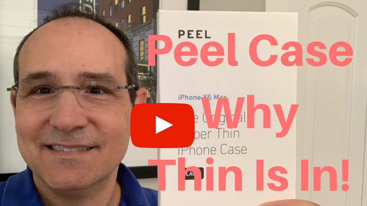 Peel Case Why Thin Is In YouTube
