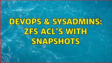 DevOps & SysAdmins: ZFS ACL