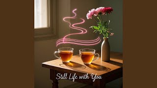 Download lagu Still Life with You