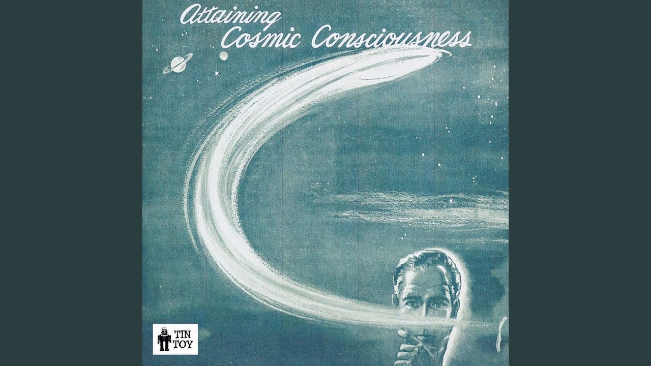 Attaining Cosmic Consciousness, Pt. 2