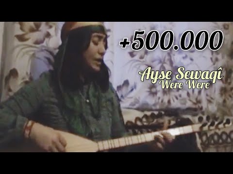 Ayşe Şewaqî - Were Were (Canlı Performans)