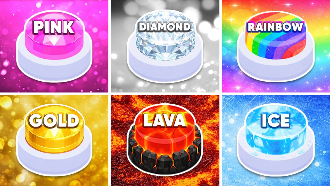 Choose One Button: 🩷 Pink, 💎 Diamond, 🌈 Rainbow, 🏅 Gold, 🌋 Lava, or 🧊 Ice