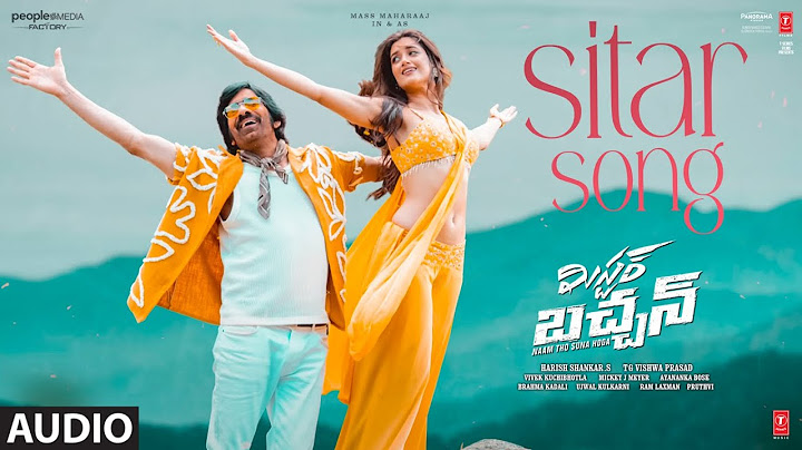 Sitar Audio Song | Mr. Bachchan Movie | Ravi Teja, Bhagyashri B | Mickey J Meyer | Harish Shankar S