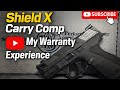 Summer Carry | Shield X Carry Comp | My Warranty Experience
