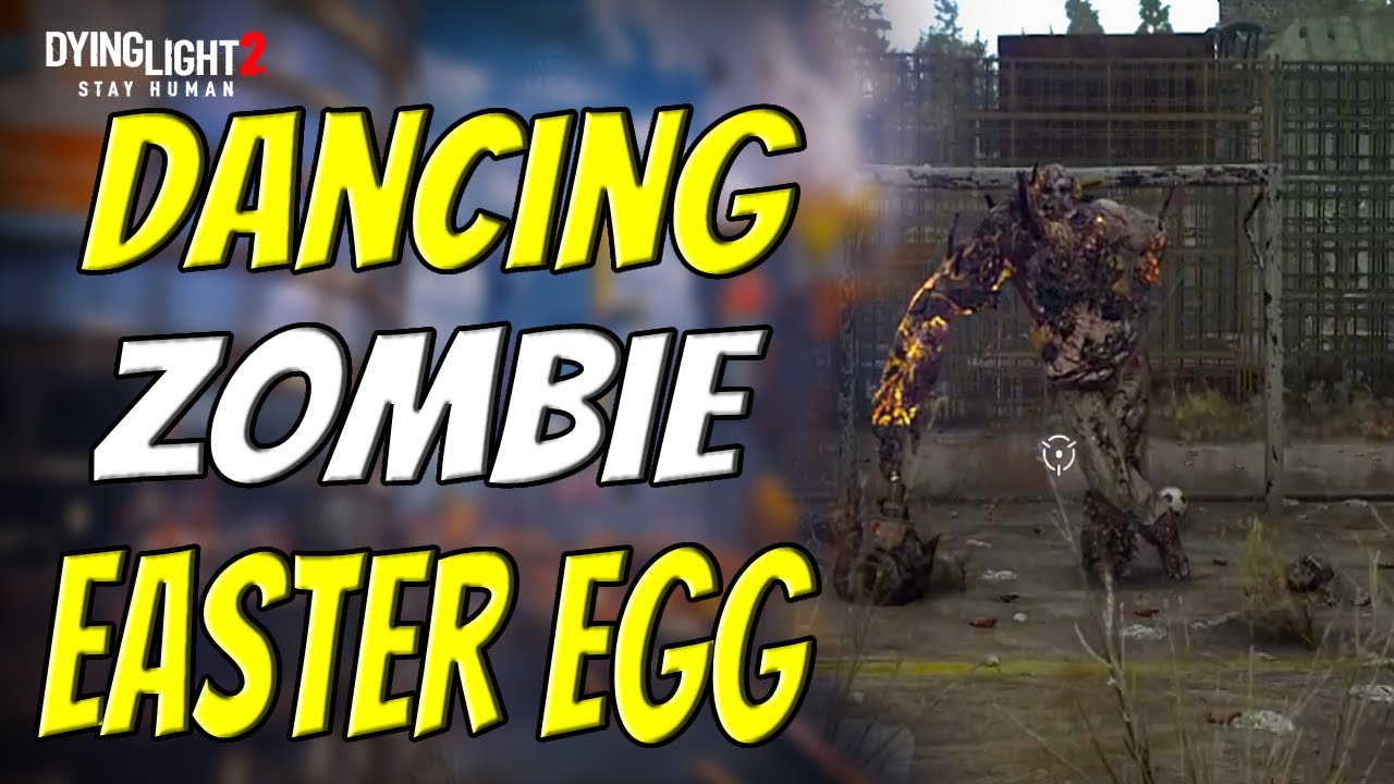 How To Unlock The Dancing Zombie In Dying Light 2