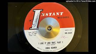 Chris Kenner - I Like It Like That, Pt. 1 (Instant) 1961