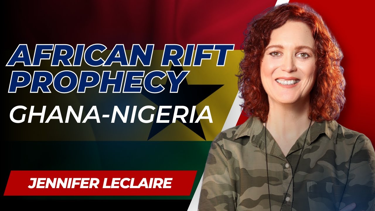 Prophecy: The African Rift | Demonic Division Targets Ghana and Nigeria ...