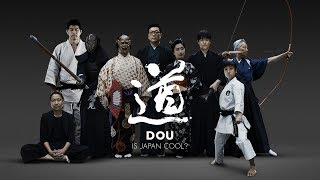 IS JAPAN COOL? DOU - 道 （THE TANGIBLE MANNER） thumbnail