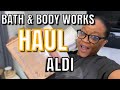 Bath & Body Works & ALDI HAUL