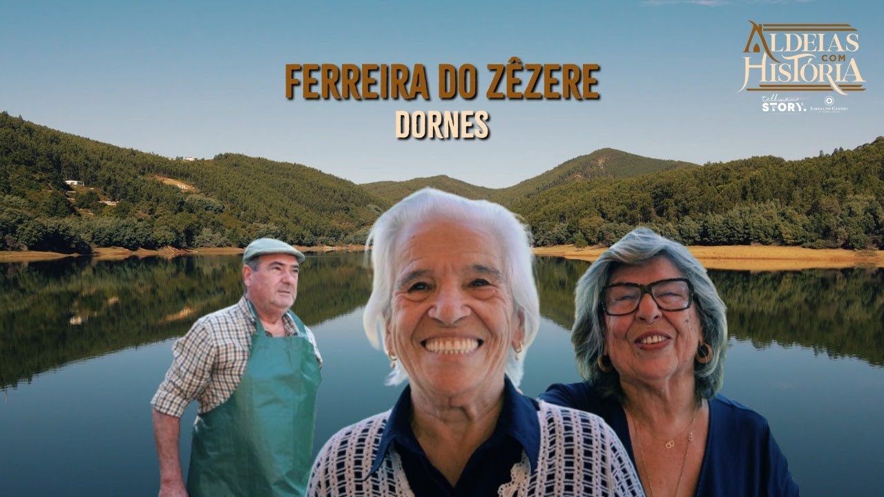 Um sonho chamado Dornes: História, Tradição e Natureza | Aldeias com História