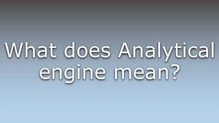 What does Analytical engine mean