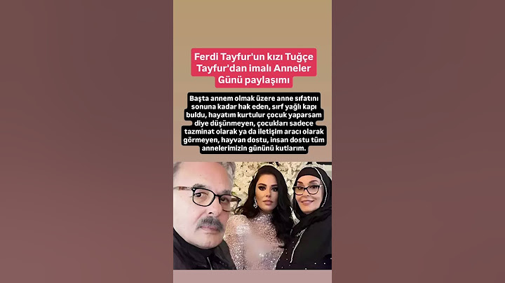 Ferdi Tayfur'un kızı Tuğçe Tayfur'dan imalı Anneler Günü paylaşımı