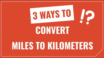 How to Convert Miles to Kilometers (mi to km)