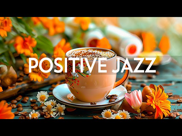 Positive April Morning Jazz - Relaxing of Calm Jazz Music u0026 Smooth Gentle Bossa Nova Instrumental class=