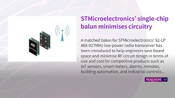 STMicroelectronics’ single-chip balun minimises circuitry