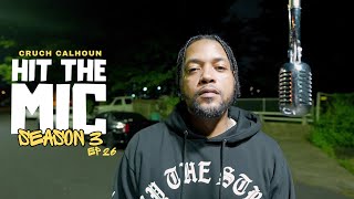 🇺🇸 Cruch Calhoun - Hit The Mic (Ep 26 | Season 3) |📍New Jersey