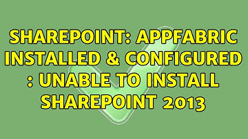 Sharepoint: AppFabric installed & Configured : Unable to Install SharePoint 2013 (3 Solutions!!)
