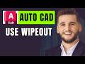 How To Use Wipeout In Autocad