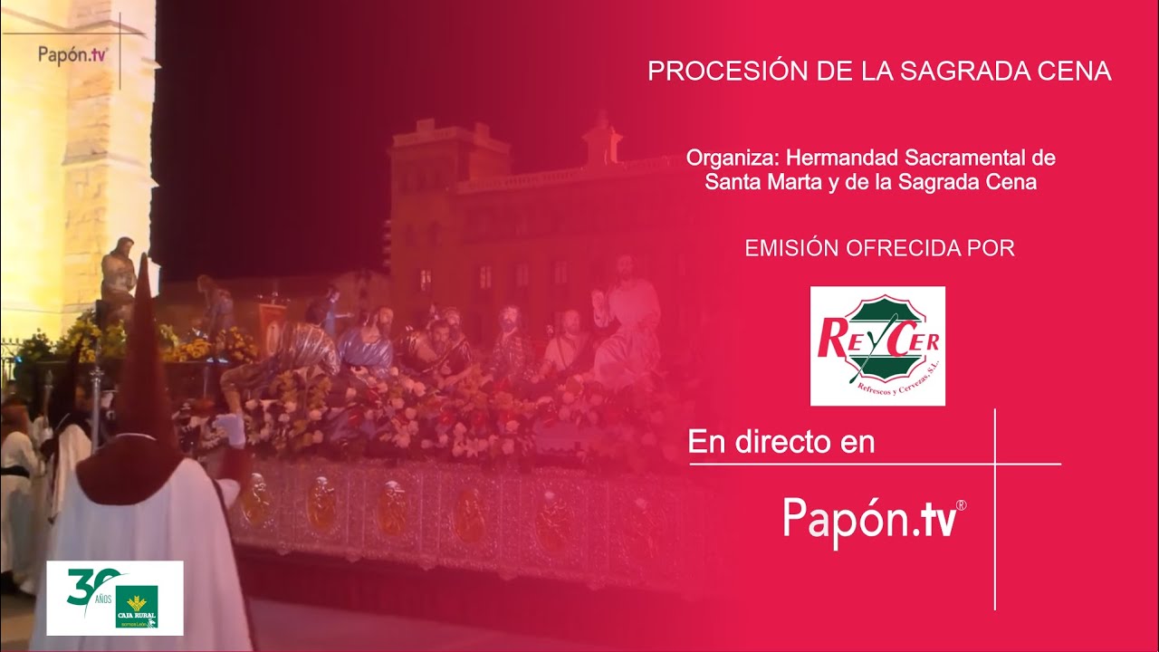 🔴📡 [DIRECTO] PROCESIÓN DE LA SAGRADA CENA 2025