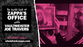 FRANK FRIDAYS: A Look around Zappa&#39;s Office with Vaultmeister Joe