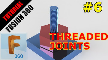 Fusion 360 Tutorials Threads & Joints