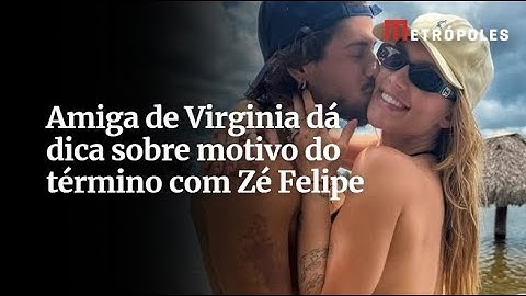 Amiga de Virginia dá dica sobre motivo do término com Zé Felipe