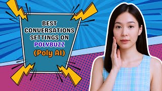 How to Set the Best Character Settings for Realistic Conversations on PolyBuzz (Poly AI) screenshot 2